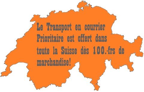 Livraison gratuit pour la Suisse Livraison gratuit pour la Suisse