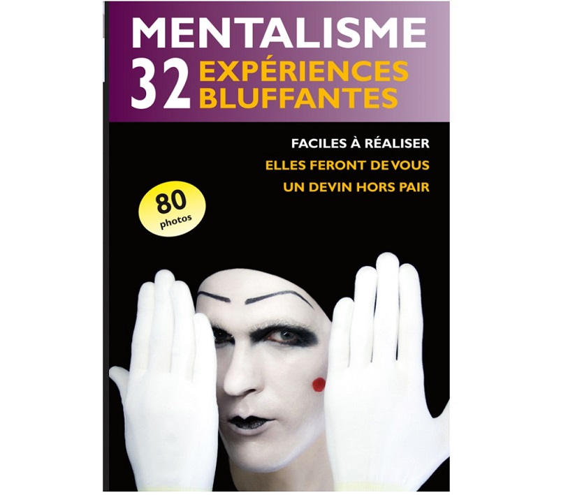 Livre "Mentalisme avec 32 Expériences Bluffantes" - Cliquez sur l'image pour la fermer